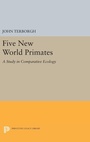 Cover: Five New World Primates - Princeton University Press