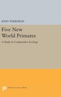 Cover: Five New World Primates - Princeton University Press