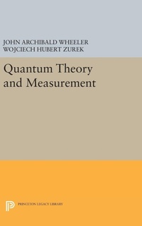 Enlarge image Cover: Quantum Theory and Measurement - Princeton University Press