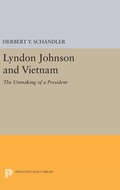 Cover: Lyndon Johnson and Vietnam - Princeton University Press