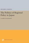 Bild: The Politics of Regional Policy in Japan - Princeton University Press