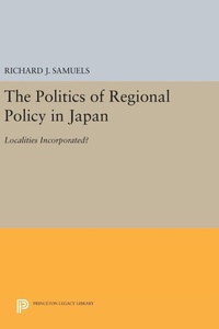 Bild: The Politics of Regional Policy in Japan - Princeton University Press