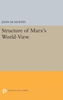 Cover: Structure of Marx's World-View - Princeton University Press