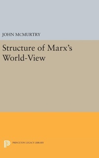 Enlarge image Cover: Structure of Marx's World-View - Princeton University Press
