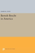 Cover: Bertolt Brecht in America - Princeton University Press