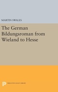 Cover: The German Bildungsroman from Wieland to Hesse - Princeton University Press