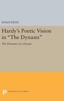 Cover: Hardy's Poetic Vision in The Dynasts - Princeton University Press