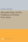 Cover: Alexander Pope and the Traditions of Formal Verse Satire - Princeton University Press