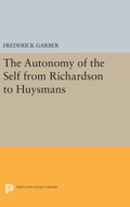 Cover: The Autonomy of the Self from Richardson to Huysmans - Princeton University Press