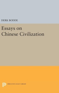 Enlarge image Cover: Essays on Chinese Civilization - Princeton University Press