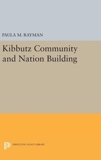 Enlarge image Cover: Kibbutz Community and Nation Building - Princeton University Press