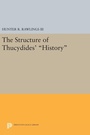 Cover: The Structure of Thucydides' History - Princeton University Press