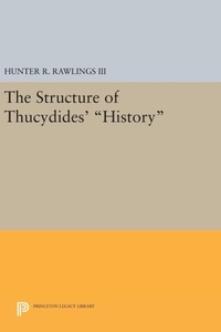 Enlarge image Cover: The Structure of Thucydides' History - Princeton University Press