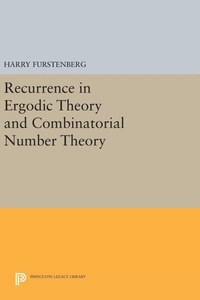 Enlarge image Cover: Recurrence in Ergodic Theory and Combinatorial Number Theory - Princeton University Press