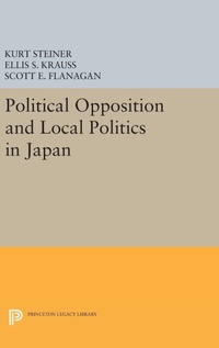 Bild: Political Opposition and Local Politics in Japan - Princeton University Press