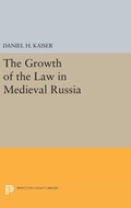 Cover: The Growth of the Law in Medieval Russia - Princeton University Press