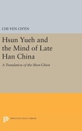 Cover: Hsun Yueh and the Mind of Late Han China - Princeton University Press