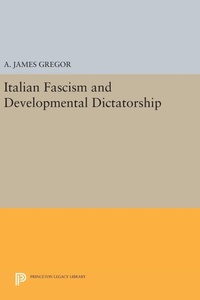 Abbildung von: Italian Fascism and Developmental Dictatorship - Princeton University Press