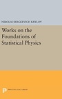 Cover: Works on the Foundations of Statistical Physics - Princeton University Press