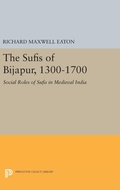 Cover: The Sufis of Bijapur, 1300-1700 - Princeton University Press