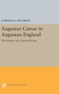 Cover: Augustus Caesar in Augustan England - Princeton University Press