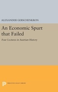 Cover: An Economic Spurt that Failed - Princeton University Press