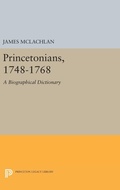 Cover: Princetonians, 1748-1768 - Princeton University Press