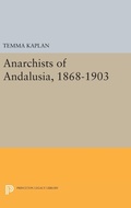 Cover: Anarchists of Andalusia, 1868-1903 - Princeton University Press