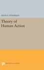 Cover: Theory of Human Action - Princeton University Press