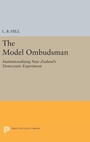 Cover: The Model Ombudsman - Princeton University Press