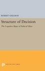 Cover: Structure of Decision - Princeton University Press