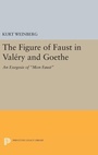 Cover: Figure of Faust in Valery and Goethe - Princeton University Press