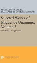 Cover: Selected Works of Miguel de Unamuno, Volume 3 - Princeton University Press