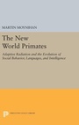 Cover: The New World Primates - Princeton University Press