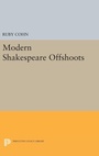 Cover: Modern Shakespeare Offshoots - Princeton University Press