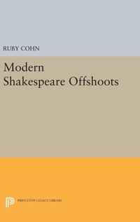 Enlarge image Cover: Modern Shakespeare Offshoots - Princeton University Press