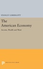 Cover: The American Economy - Princeton University Press