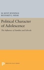Cover: Political Character of Adolescence - Princeton University Press