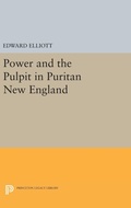Cover: Power and the Pulpit in Puritan New England - Princeton University Press
