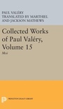 Cover: Collected Works of Paul Valery, Volume 15 - Princeton University Press