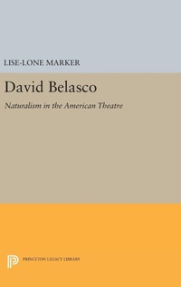 Enlarge image Cover: David Belasco - Princeton University Press