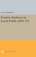 Cover: Fourier Analysis on Local Fields - Princeton University Press