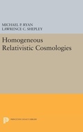 Cover: Homogeneous Relativistic Cosmologies - Princeton University Press