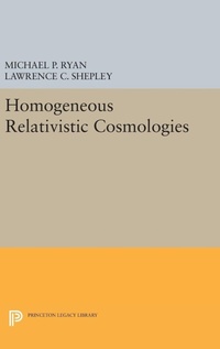 Enlarge image Cover: Homogeneous Relativistic Cosmologies - Princeton University Press