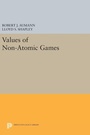 Cover: Values of Non-Atomic Games - Princeton University Press