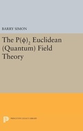 Cover: P(0)2 Euclidean (Quantum) Field Theory - Princeton University Press
