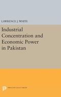 Cover: Industrial Concentration and Economic Power in Pakistan - Princeton University Press