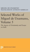 Cover: Selected Works of Miguel de Unamuno, Volume 5 - Princeton University Press
