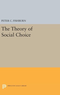 Enlarge image Cover: The Theory of Social Choice - Princeton University Press