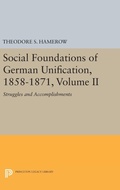 Cover: Social Foundations of German Unification, 1858-1871, Volume II - Princeton University Press